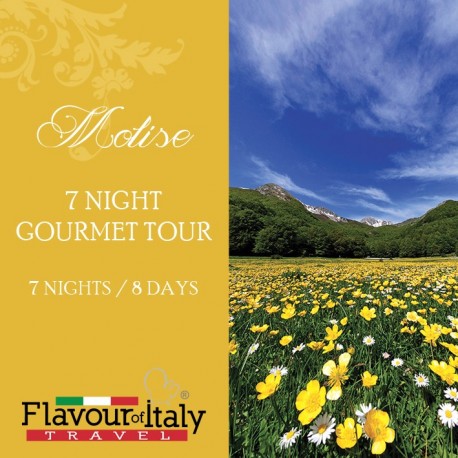 MOLISE - 7 NIGHT GOURMET TOUR